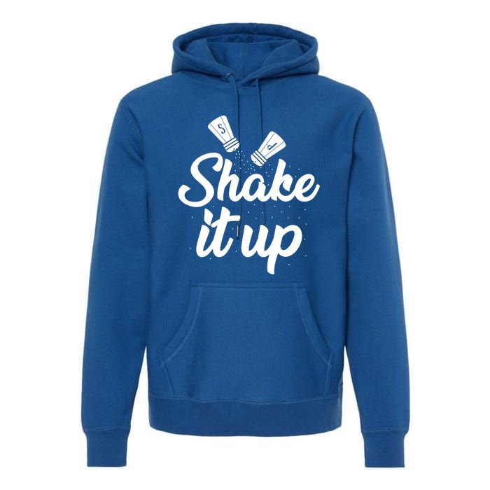 Funny Shaking It Up Pepper Salt Cooking Dinner Food Kitchen Cute Gift Premium Hoodie