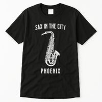 Funny Sax In The City Phoenix Jazz Music Sax Player Design Tall T-Shirt