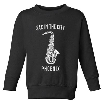 Funny Sax In The City Phoenix Jazz Music Sax Player Design Toddler Sweatshirt