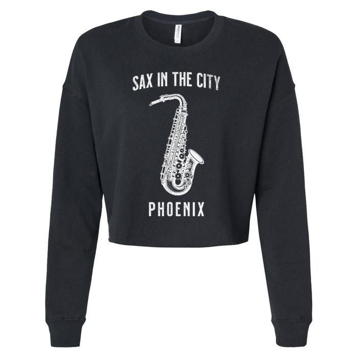 Funny Sax In The City Phoenix Jazz Music Sax Player Design Cropped Pullover Crew