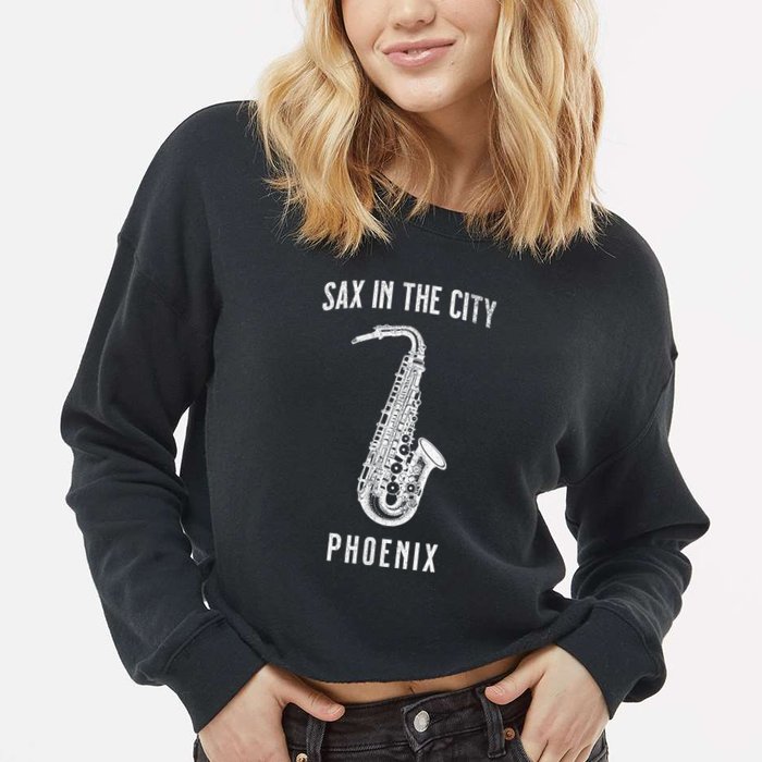 Funny Sax In The City Phoenix Jazz Music Sax Player Design Cropped Pullover Crew