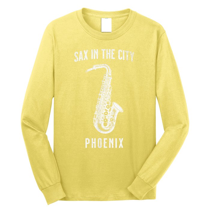 Funny Sax In The City Phoenix Jazz Music Sax Player Design Long Sleeve Shirt