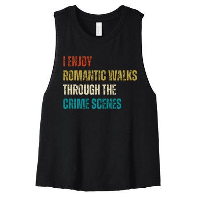 Forensic Science I Enjoy Walks Through The Crime Scenes Women's Racerback Cropped Tank