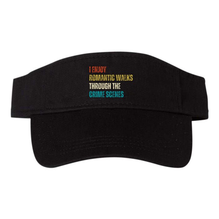 Forensic Science I Enjoy Walks Through The Crime Scenes Valucap Bio-Washed Visor