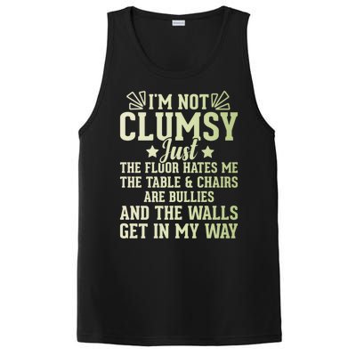 Funny Sarcastic I Am Not Clumsy Gift PosiCharge Competitor Tank