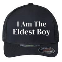 Funny Saying I Am The Eldest Boy Flexfit Unipanel Trucker Cap