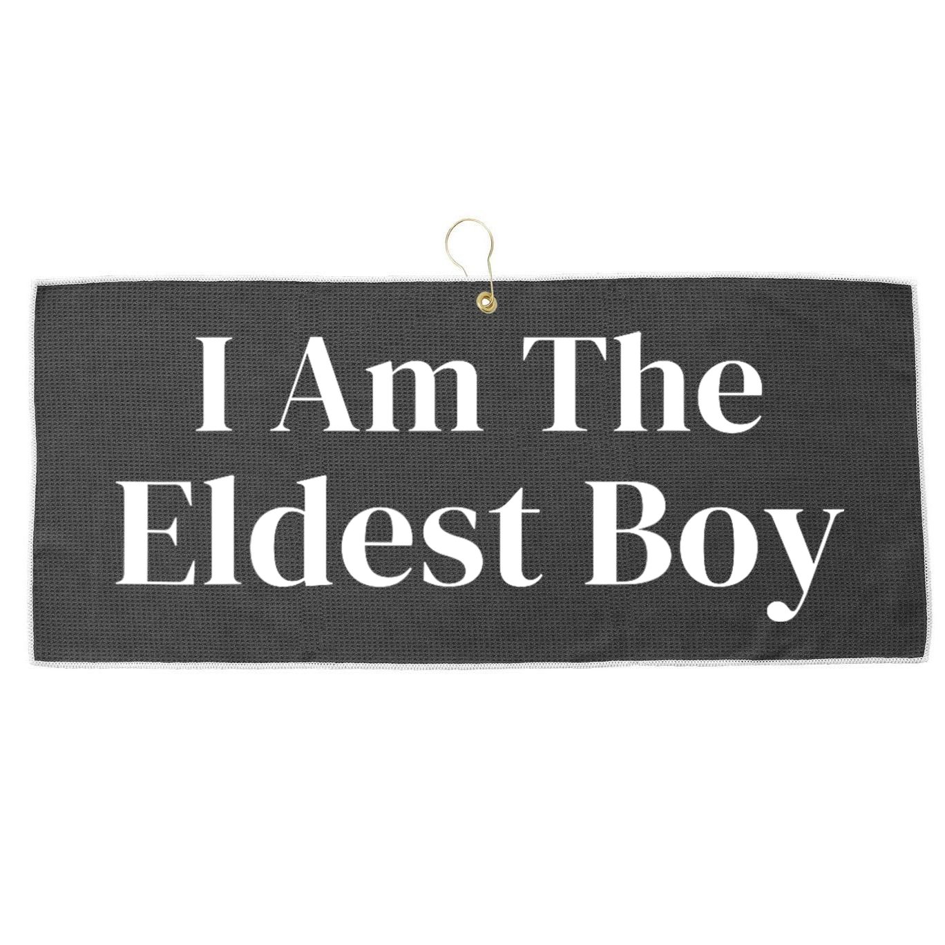 Funny Saying I Am The Eldest Boy Large Microfiber Waffle Golf Towel