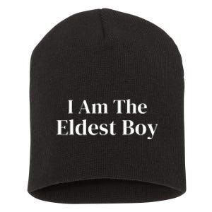 Funny Saying I Am The Eldest Boy Short Acrylic Beanie