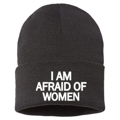 Funny Saying IM Afraid Of Women Sustainable Knit Beanie