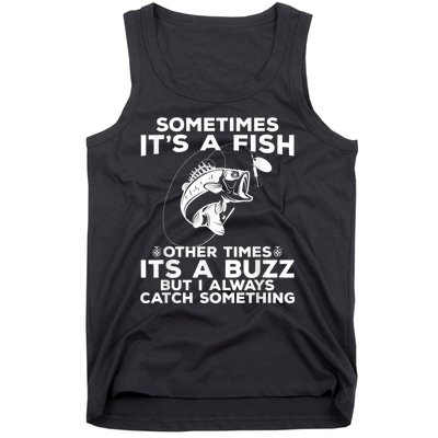 Fishing Sometimes ItS A Fish Tank Top