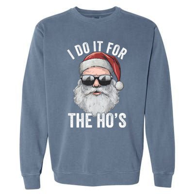 Funny Santa I Do It For The Merry Christmas Gift Garment-Dyed Sweatshirt