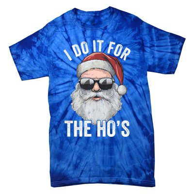 Funny Santa I Do It For The Merry Christmas Gift Tie-Dye T-Shirt