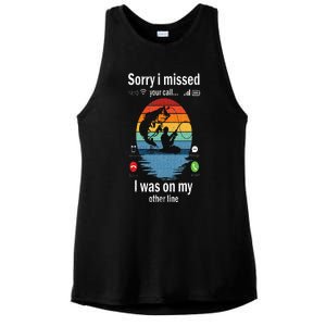 Funny Sorry I Missed Your Call Was On Other Line Men Fishing Ladies PosiCharge Tri-Blend Wicking Tank