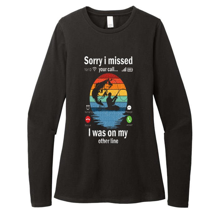 Funny Sorry I Missed Your Call Was On Other Line Men Fishing Womens CVC Long Sleeve Shirt