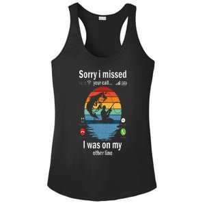 Funny Sorry I Missed Your Call Was On Other Line Men Fishing Ladies PosiCharge Competitor Racerback Tank