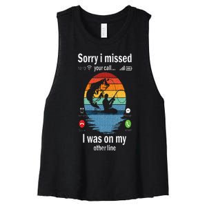 Funny Sorry I Missed Your Call Was On Other Line Men Fishing Women's Racerback Cropped Tank