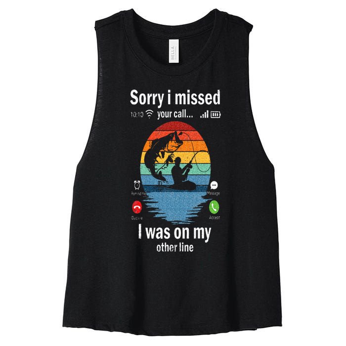 Funny Sorry I Missed Your Call Was On Other Line Men Fishing Women's Racerback Cropped Tank