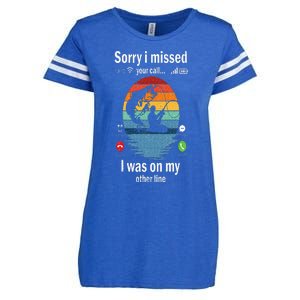 Funny Sorry I Missed Your Call Was On Other Line Men Fishing Enza Ladies Jersey Football T-Shirt