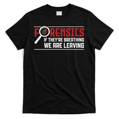  Forensics Scientists Investigator Forensic Science T-Shirt