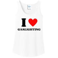 Funny Saying I Love Gaslighting Trendy Heart Shape Ladies Essential Tank