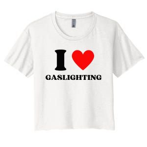 Funny Saying I Love Gaslighting Trendy Heart Shape Women's Crop Top Tee