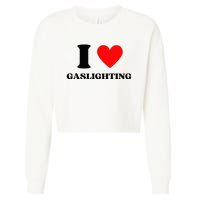 Funny Saying I Love Gaslighting Trendy Heart Shape Cropped Pullover Crew