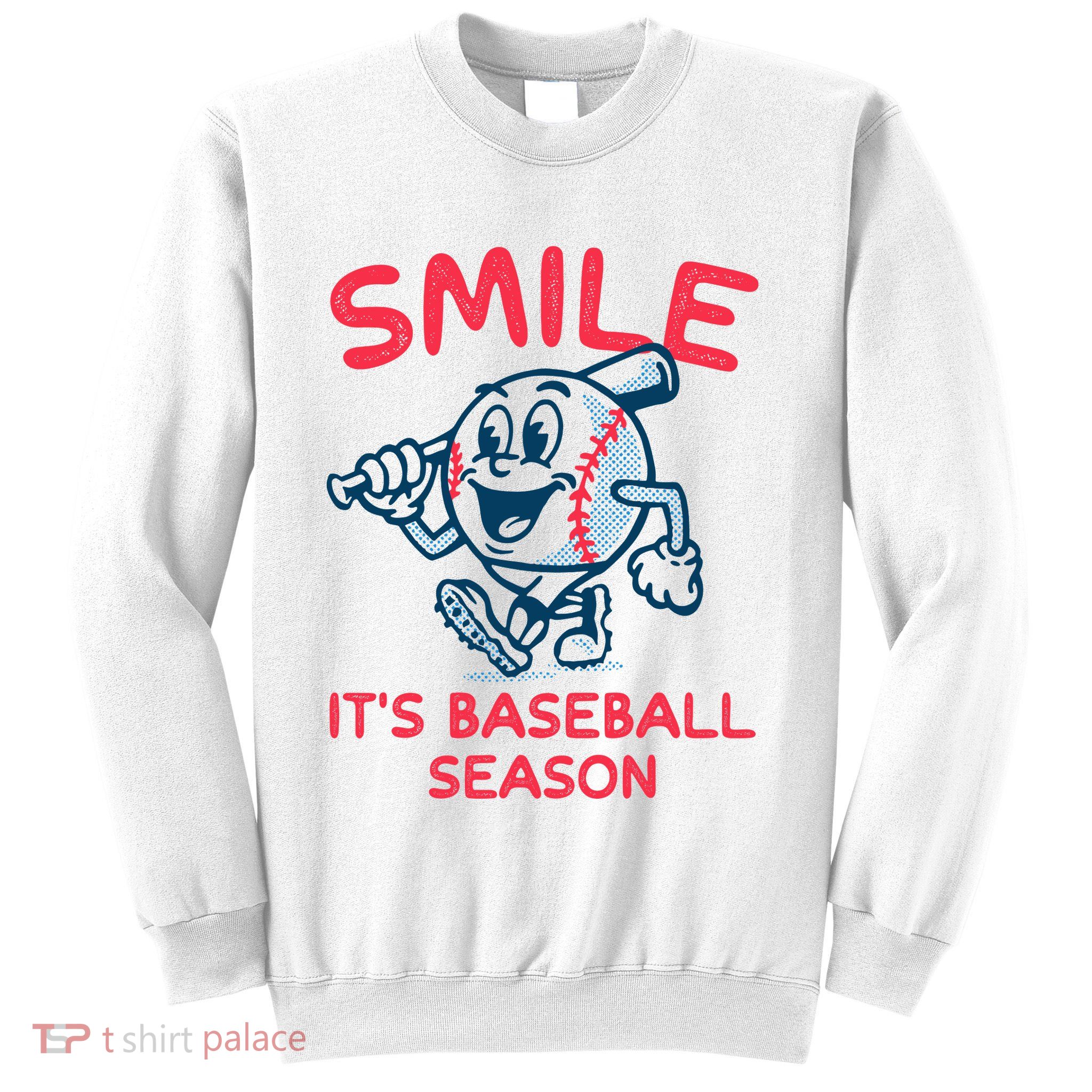 Funny Smile ItS Baseball Season Wo Sweatshirt