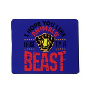 Funny Softball IM A Beast Quote Gift Mousepad