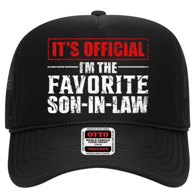 Funny Son Inlaw Its Im The Favorite Son Inlaw High Crown Mesh Back Trucker Hat