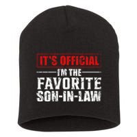 Funny Son Inlaw Its Im The Favorite Son Inlaw Short Acrylic Beanie