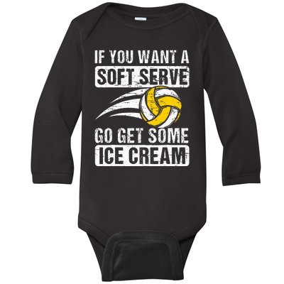 Funny Saying If You Want A Soft Serve Volleyball Player Baby Long Sleeve Bodysuit