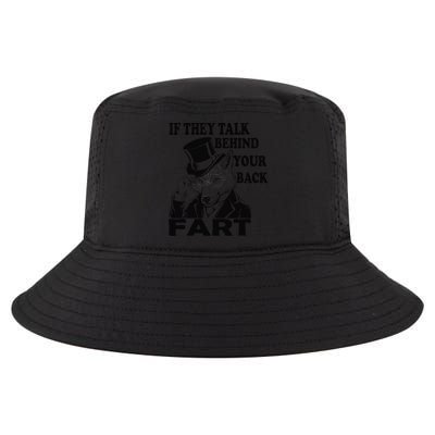 Funny Sayings If They Talk Behind Your Back Fart Wolf Cool Comfort Performance Bucket Hat