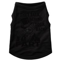 Funny Sayings If They Talk Behind Your Back Fart Wolf Doggie Tank