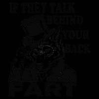 Funny Sayings If They Talk Behind Your Back Fart Wolf Backpack