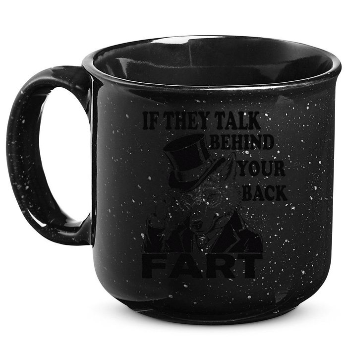 Funny Sayings If They Talk Behind Your Back Fart Wolf 15oz Campfire Ceramic Mug