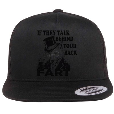 Funny Sayings If They Talk Behind Your Back Fart Wolf Flatbill Hat