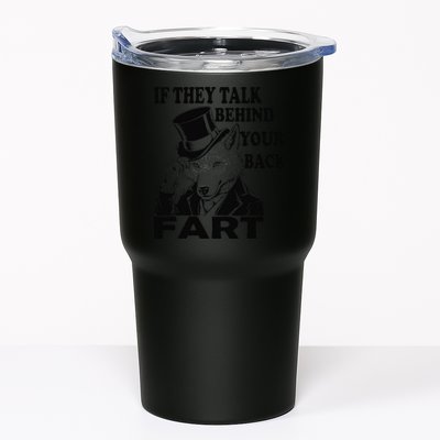 Funny Sayings If They Talk Behind Your Back Fart Wolf Tumbler