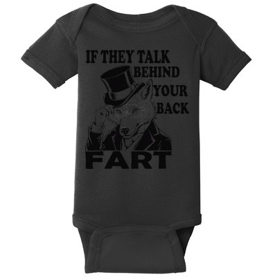 Funny Sayings If They Talk Behind Your Back Fart Wolf Baby Bodysuit