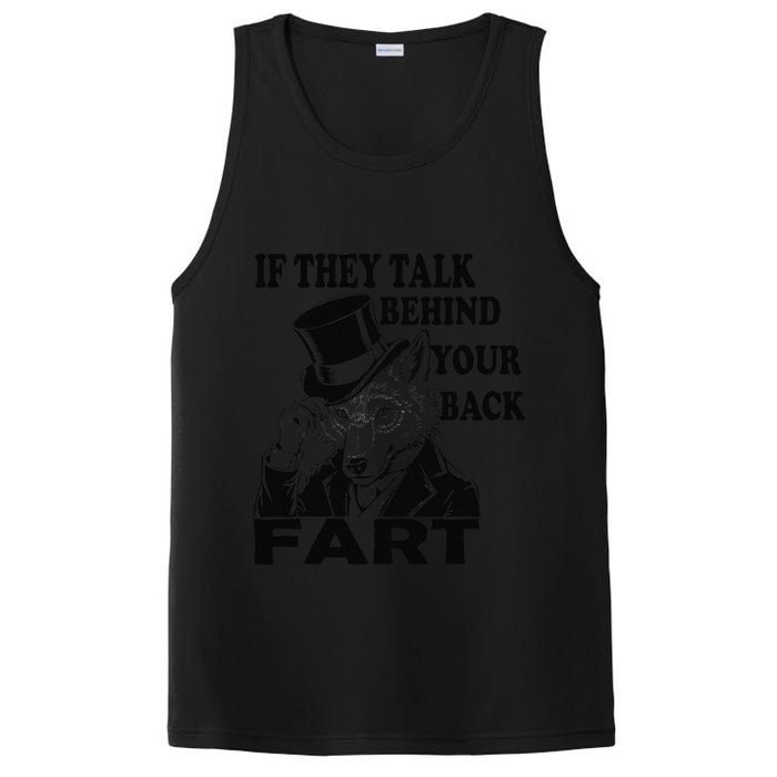 Funny Sayings If They Talk Behind Your Back Fart Wolf PosiCharge Competitor Tank