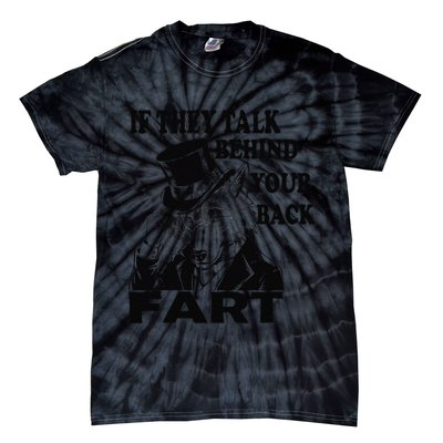 Funny Sayings If They Talk Behind Your Back Fart Wolf Tie-Dye T-Shirt