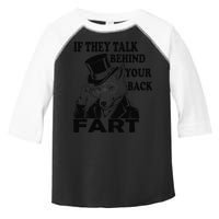 Funny Sayings If They Talk Behind Your Back Fart Wolf Toddler Fine Jersey T-Shirt