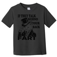 Funny Sayings If They Talk Behind Your Back Fart Wolf Toddler T-Shirt