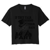 Funny Sayings If They Talk Behind Your Back Fart Wolf Crop Top