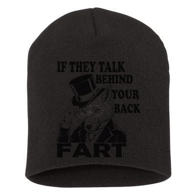 Funny Sayings If They Talk Behind Your Back Fart Wolf Short Acrylic Beanie