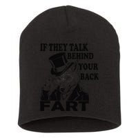 Funny Sayings If They Talk Behind Your Back Fart Wolf Short Acrylic Beanie