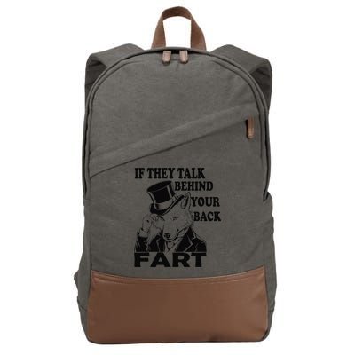 Funny Sayings If They Talk Behind Your Back Fart Wolf Cotton Canvas Backpack