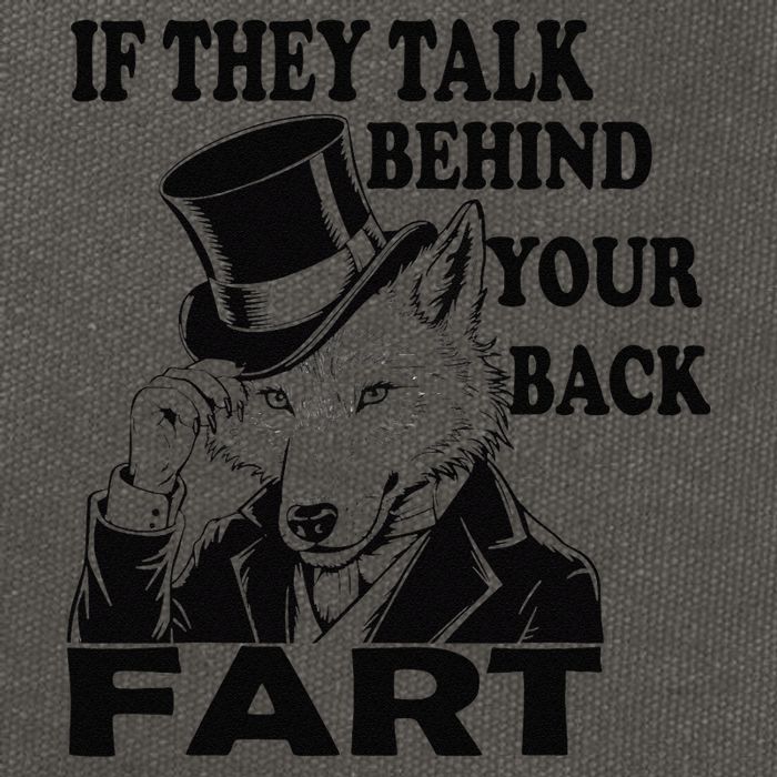Funny Sayings If They Talk Behind Your Back Fart Wolf Cotton Canvas Backpack