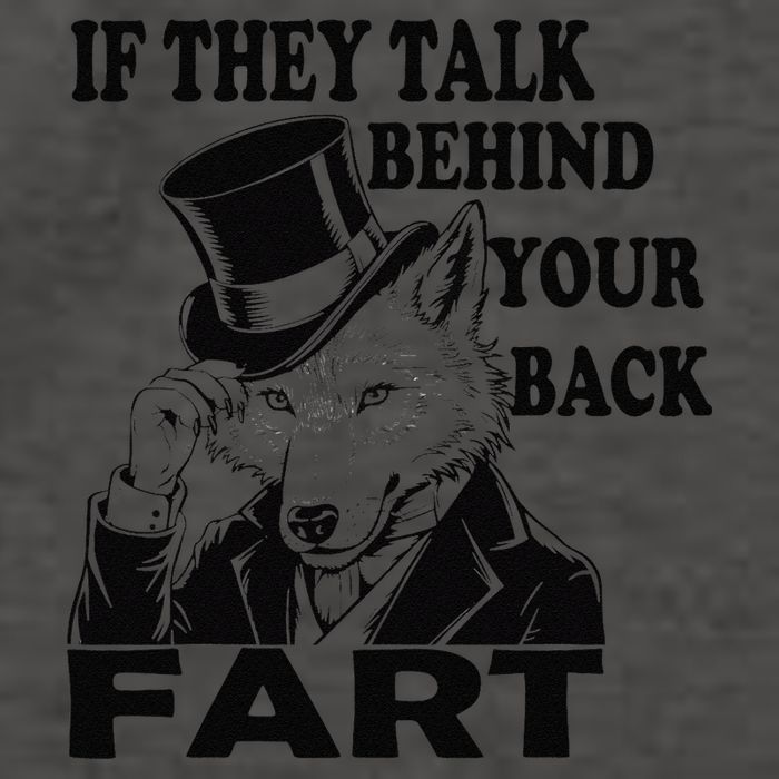 Funny Sayings If They Talk Behind Your Back Fart Wolf Vector Backpack