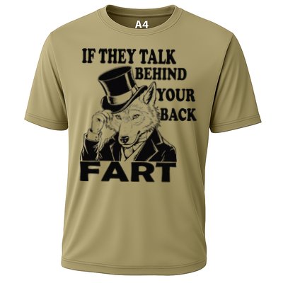 Funny Sayings If They Talk Behind Your Back Fart Wolf Performance Shirt