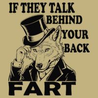 Funny Sayings If They Talk Behind Your Back Fart Wolf Performance Shirt
